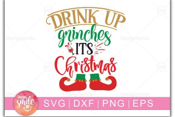 Drink Up Grinches Its Christmas